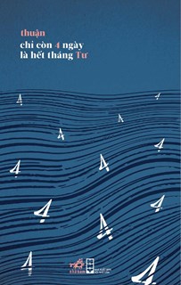 Chỉ còn 4 ngày là hết tháng 4