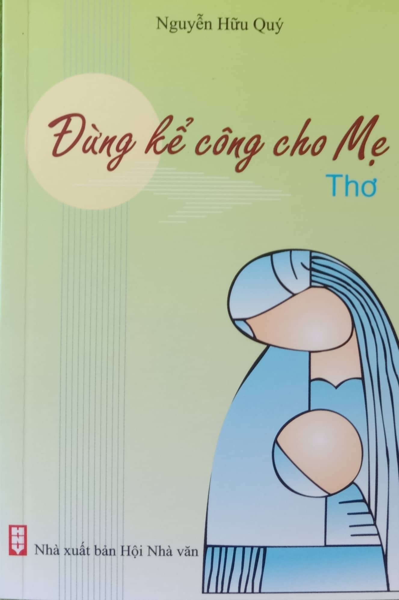 Đừng kể công cho Mẹ
